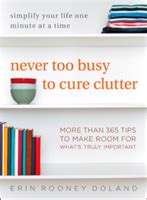  Never Too Busy to Cure Clutter: Unlocking Calm Amidst the Chaos of Everyday Life